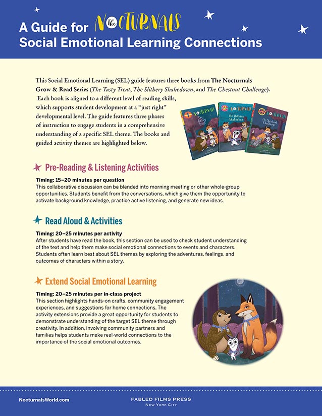 The Social Emotional Learning guide features three books from The Nocturnals Grow & Read series and includes activities perfect for kids of all ages such as the kindness game. 