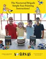 This image shows instructions to Simple Face Painting activity where kids can have their faces painted of each character within The Nocturnals series. The three characters include Bismark, a sugar glider, Dawn, a fox, and Tobin, a pangolin. 